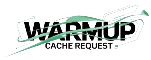 Warmup Cache Request